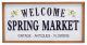 Welcome Spring Market Sign